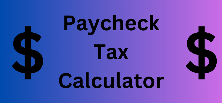 paycheck_tax_calculator